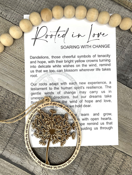 Dandelion Ornament - Story of Rooted in Love; Soaring with Change