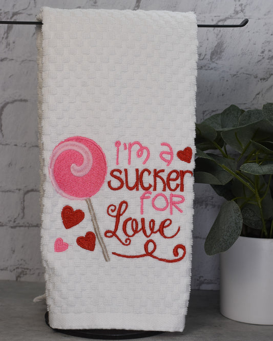 I'm a Sucker for Love Towel - Embroidered