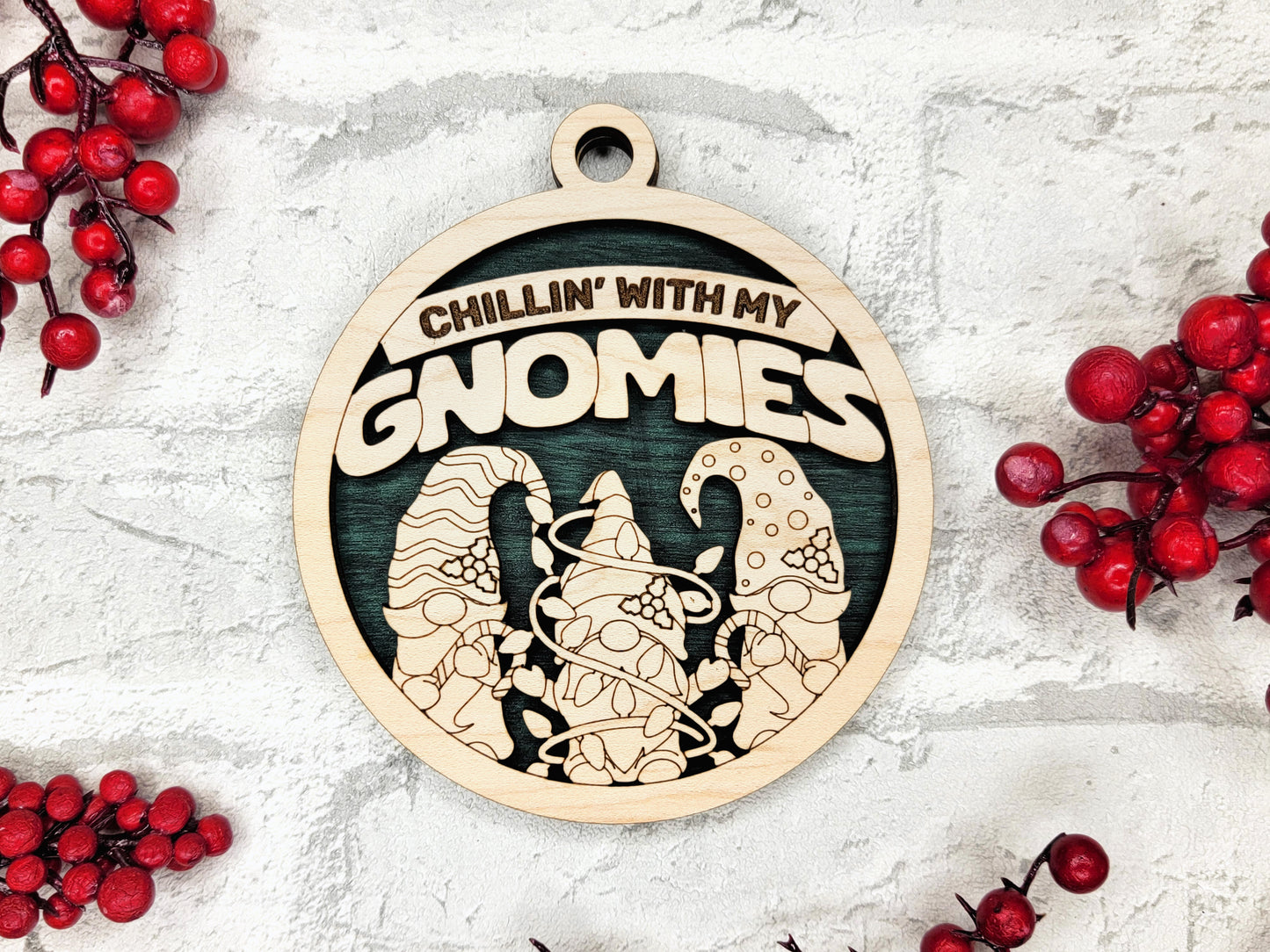 Chillin with My Gnomies Ornament - Laser Cut Christmas Decor