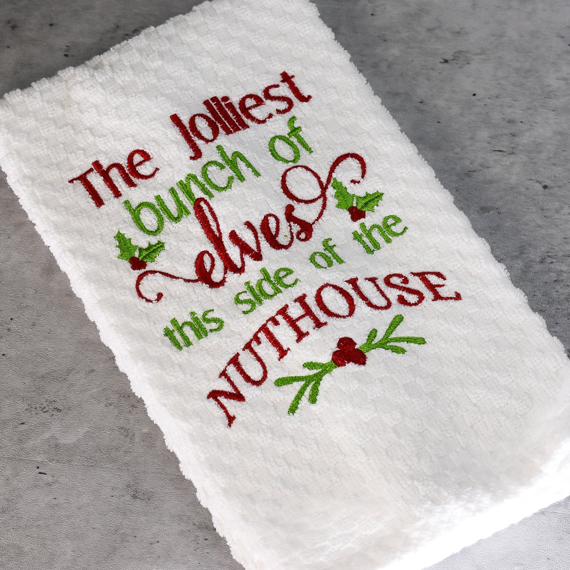 The Jolliest Bunch of Elves this side of the Nuthouse Hand Towel  100% Cotton Waffle Weave Toweling