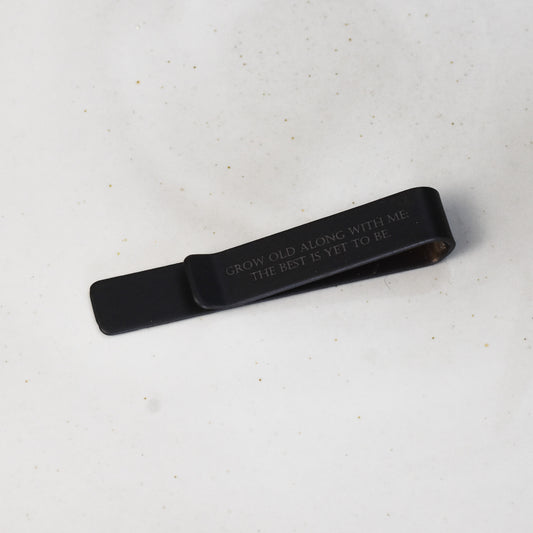 Laser engrave black tie clip with personalized message "grow old along with me; the best is yet to be"