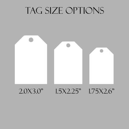 Custom Designed Tags